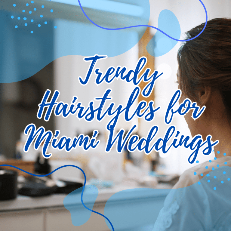 Trendy Hairstyles for Miami Weddings